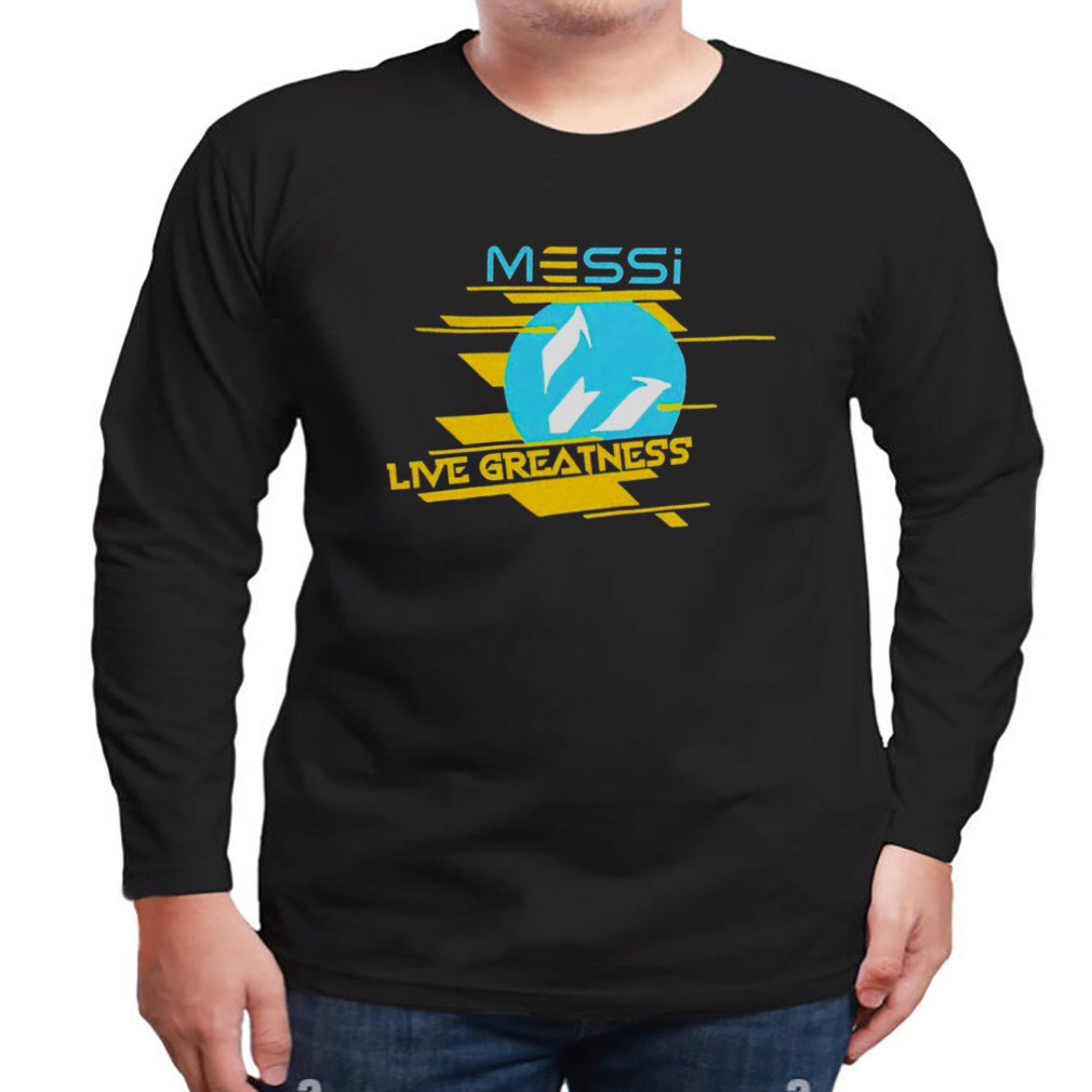 Messi Live Greatness Shirt 3 Longsleeve tshirt