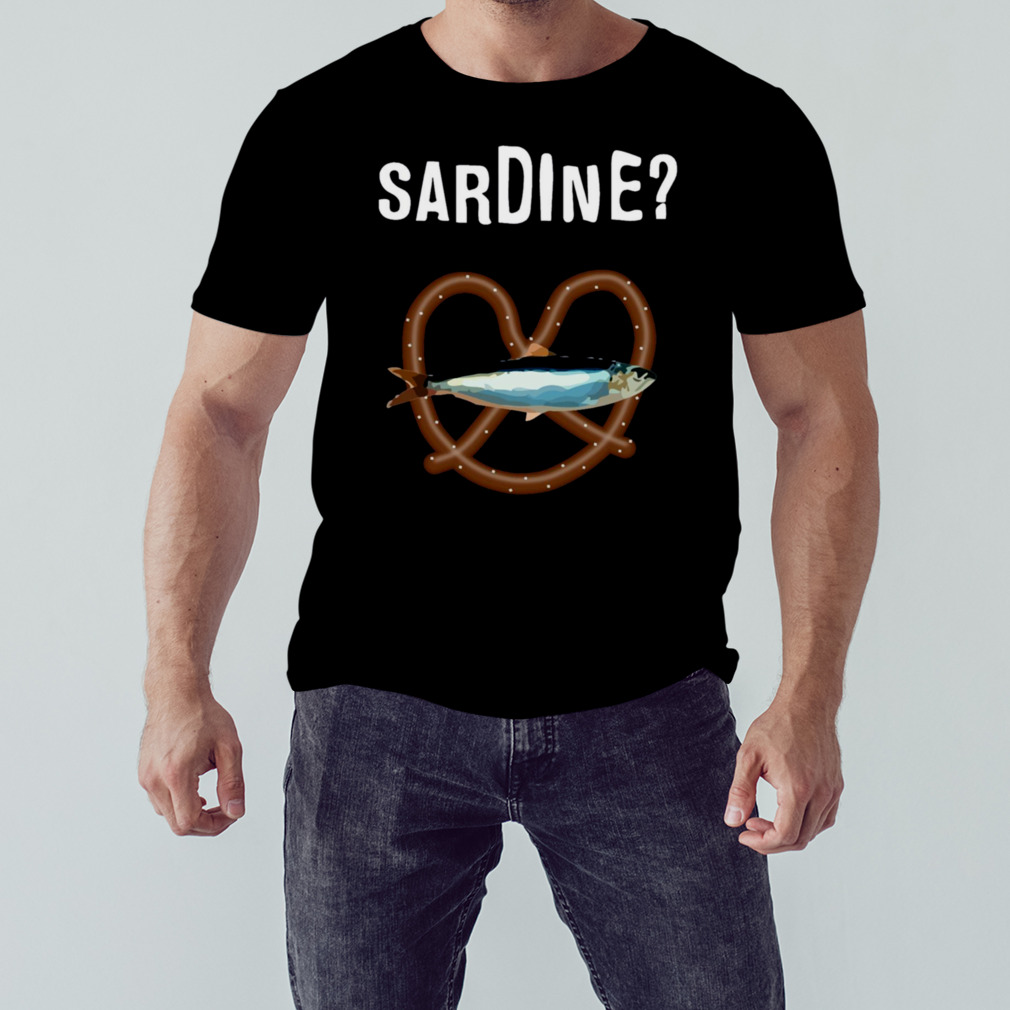 Sardine The Burbs Movie Quote shirt