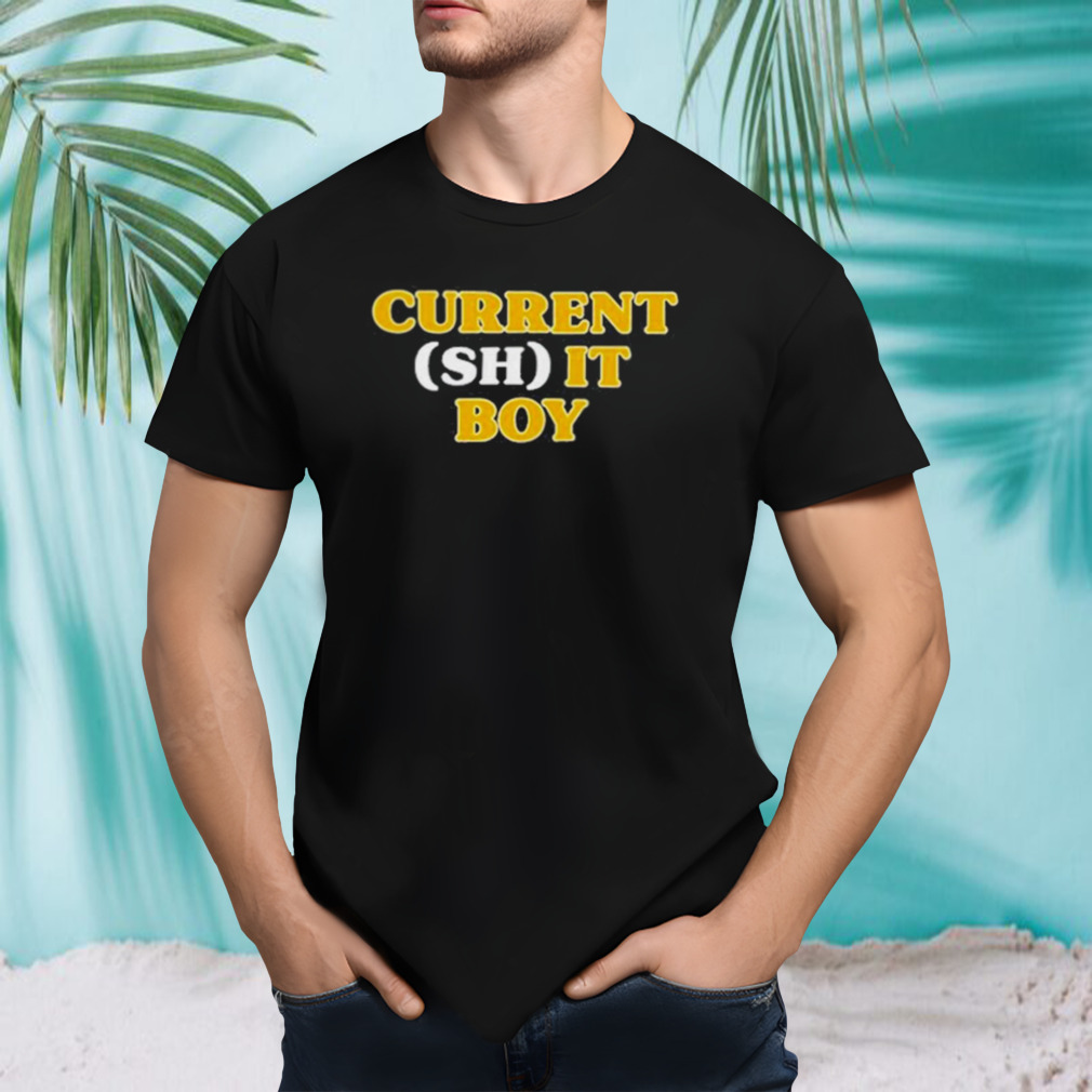 Current Shit Boy Shirt