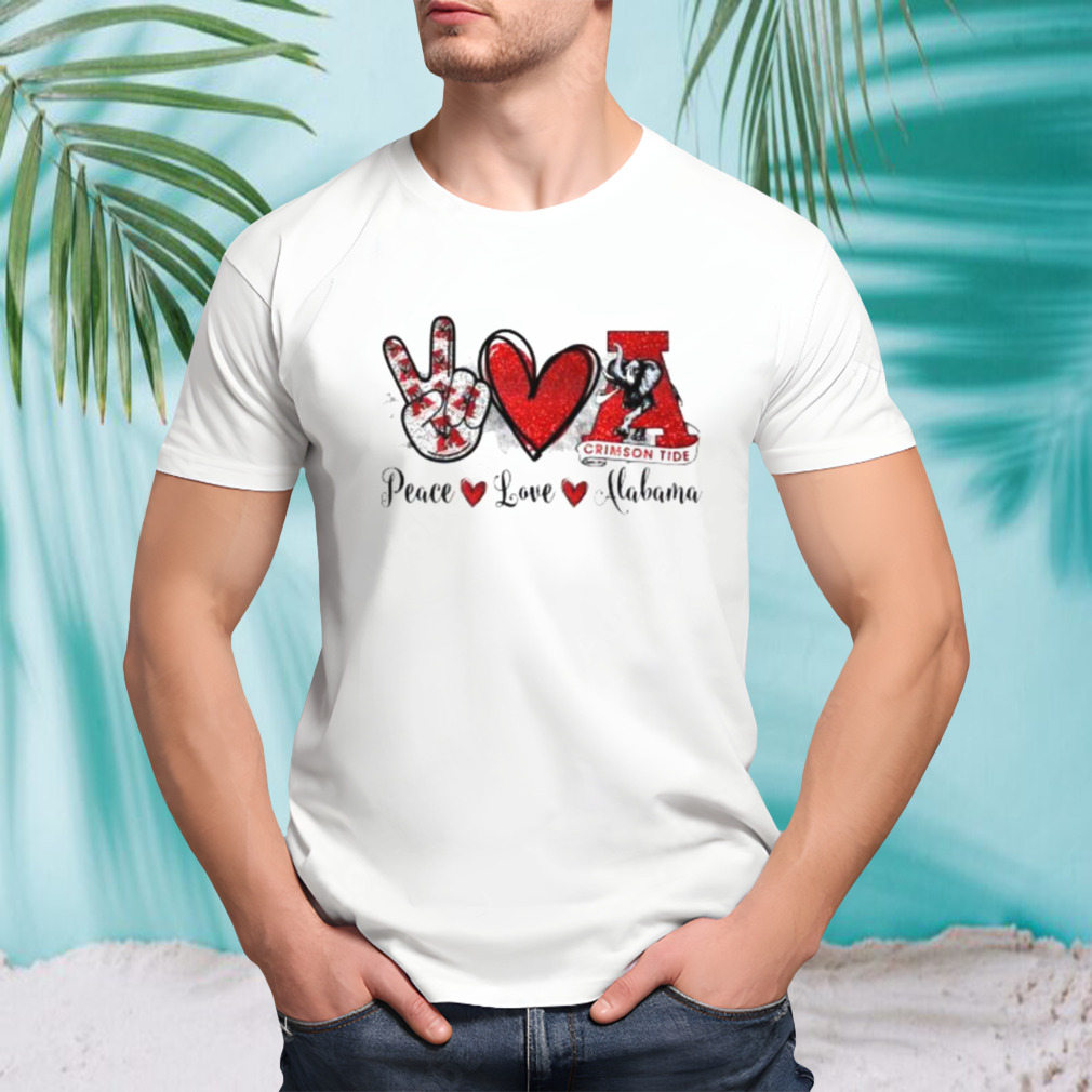 Peace love Alabama Crimson Tide shirt