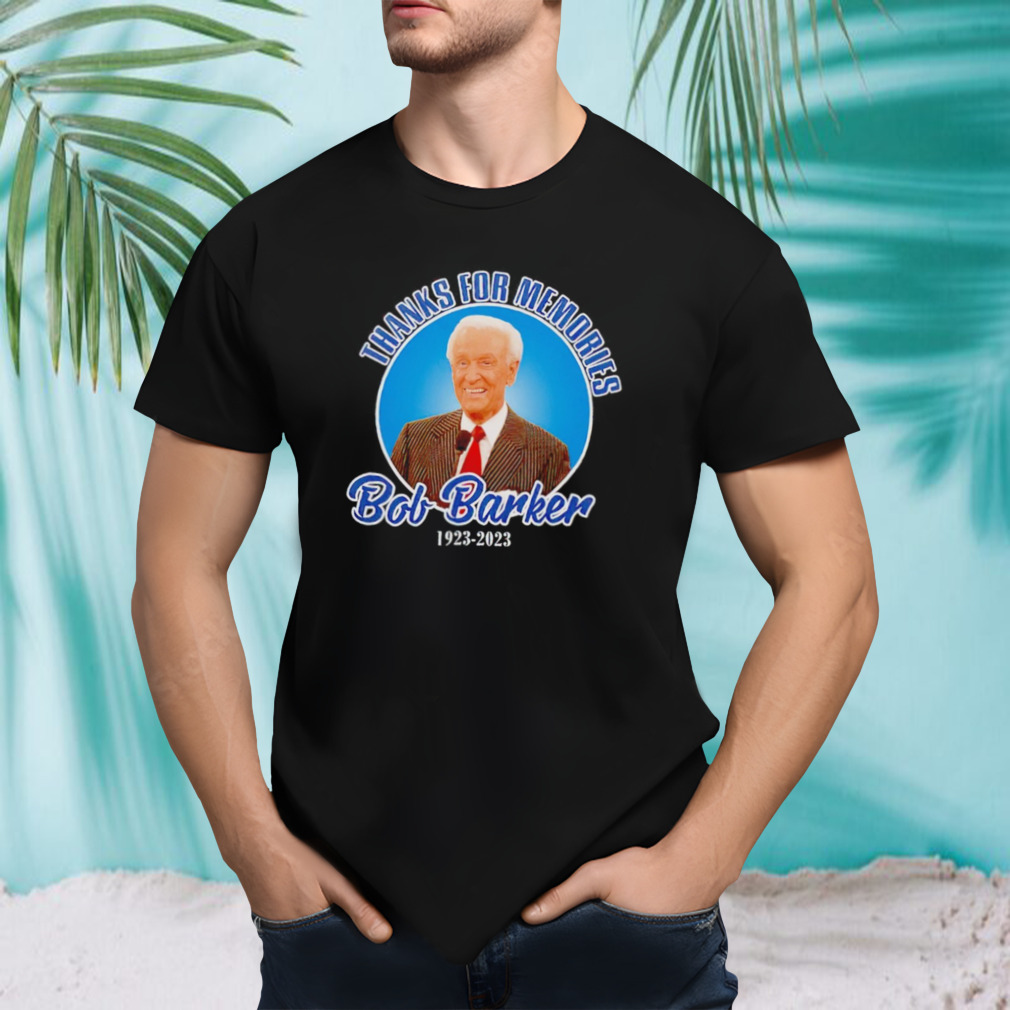 Thanks For Memories Bob Barker RIP 1923-2023 T-Shirt