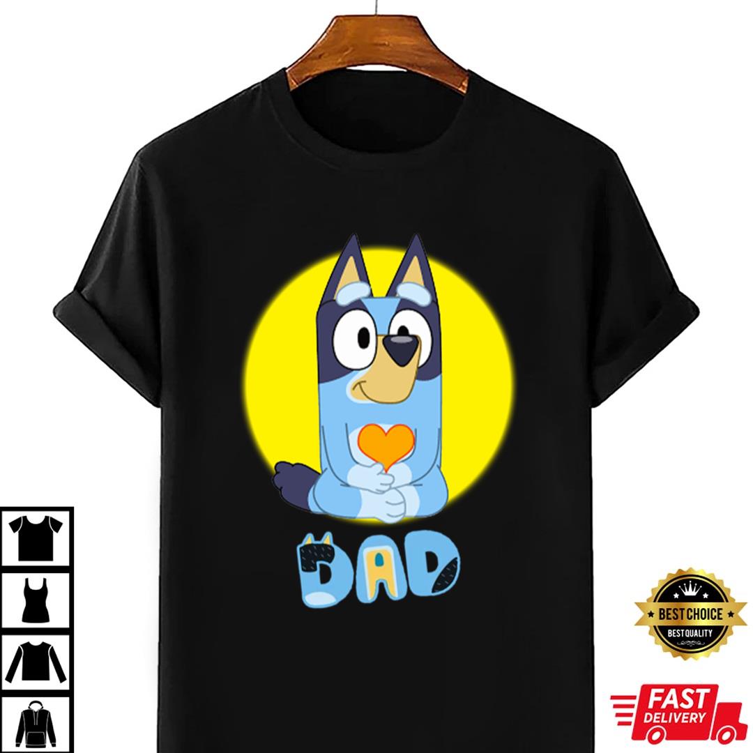 Best Bluey Dad T-shirt For Father's Day