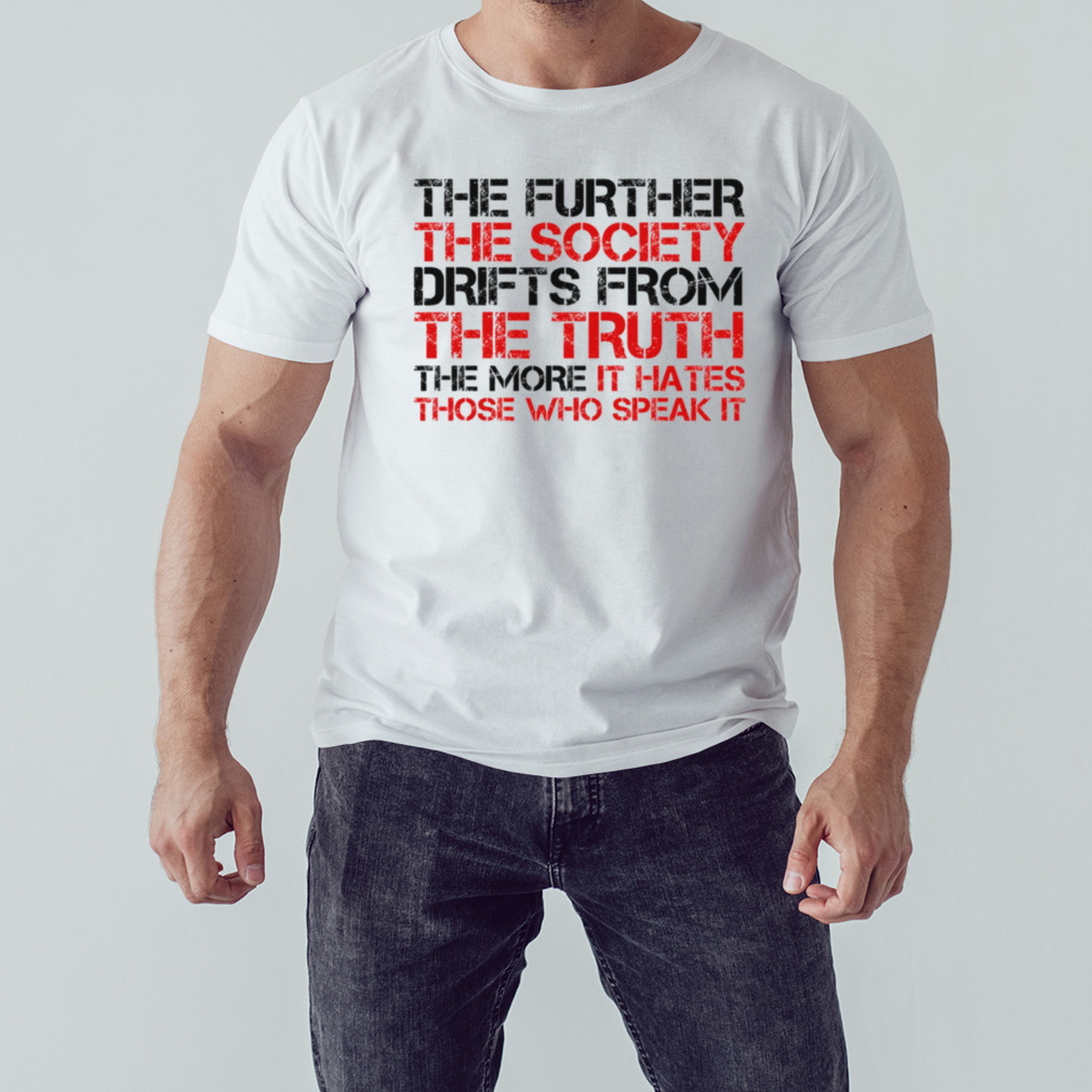 George Orwell Quote Free Speech Truth Political shirt