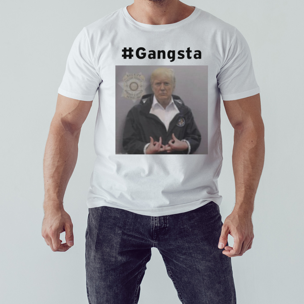 Trump mugshot gangsta shirt