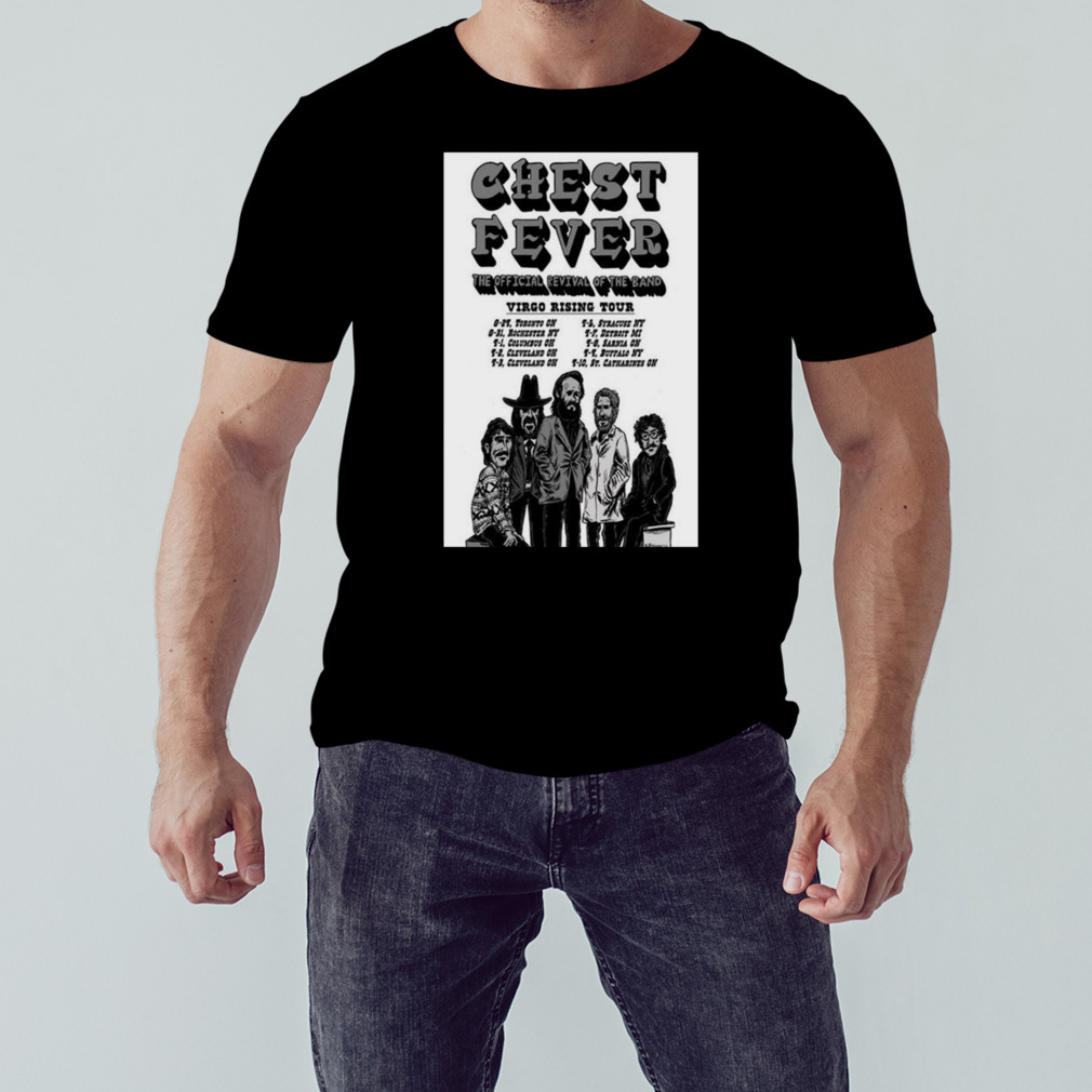 Chest Fever Band Show The Revival Of The Band Virgo Rising Tour September 2023 Concert Poster T-shirt