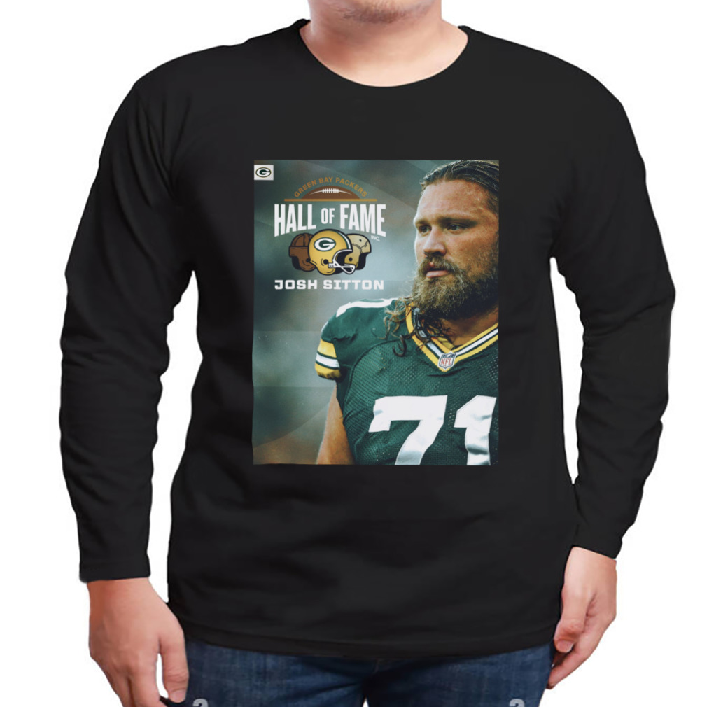 Josh Sitton Takes His Place In The Green Bay Packers NFL Hall Of Fame Go  Pack Go T Shirt - Limotees