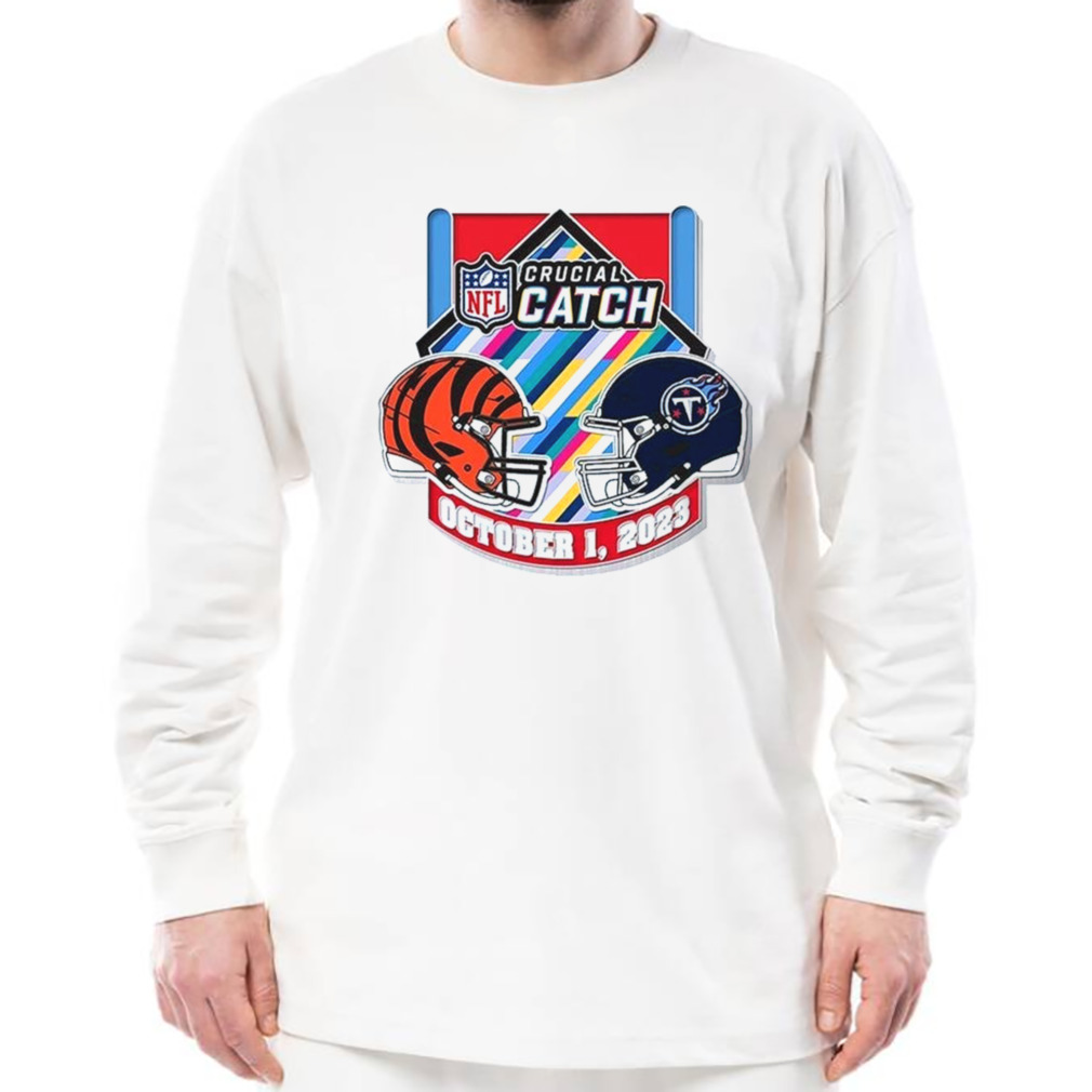 Cincinnati Bengals Vs Tennessee Titans Gameday Crucial Catch October 1 2023  Shirt