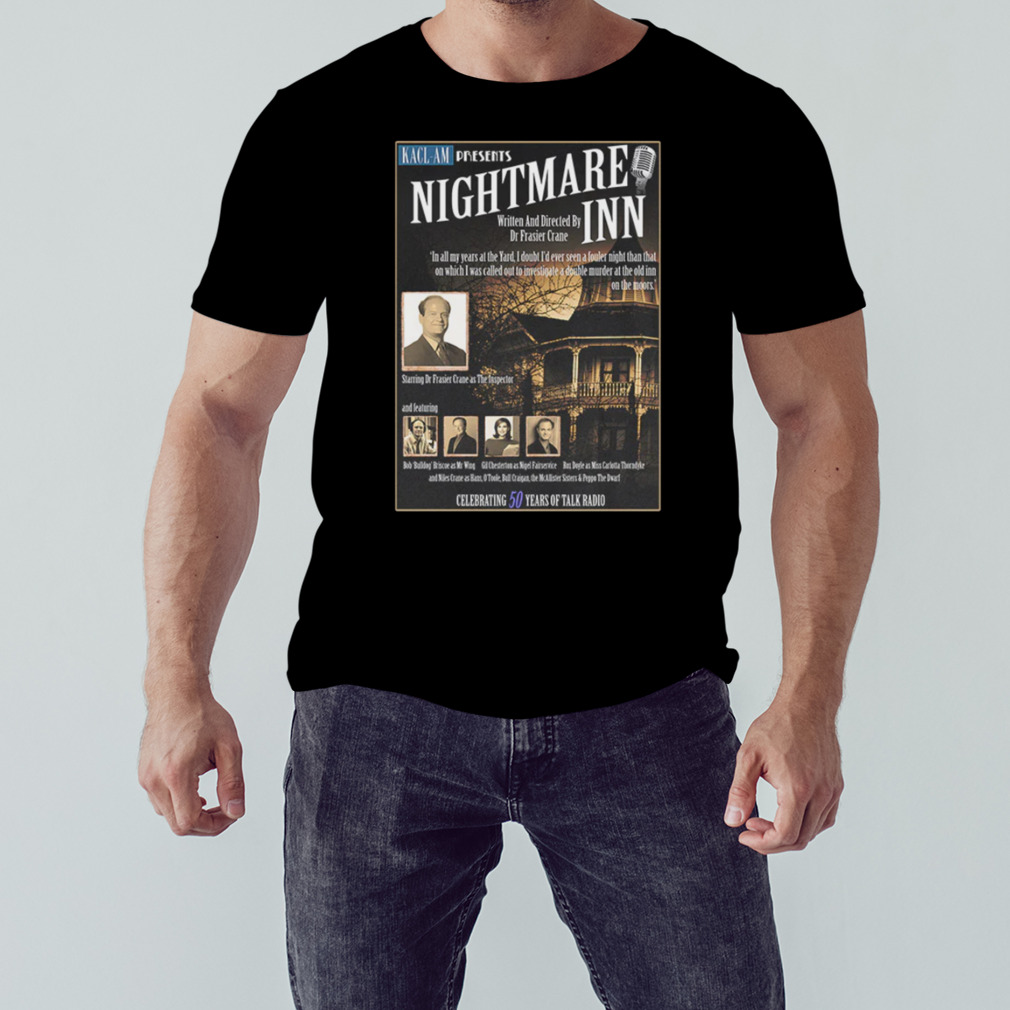 Frasier Crane's Nightmare Inn T-Shirt