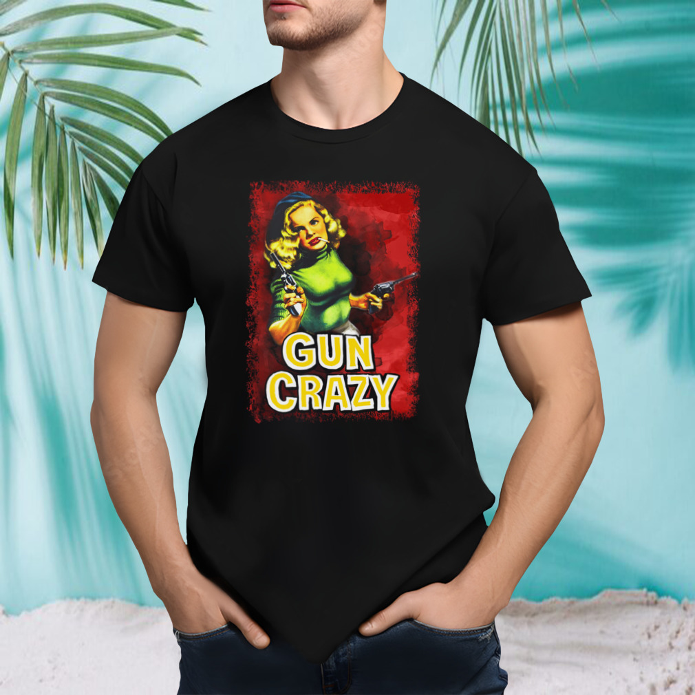 Gun Crazy T-Shirt