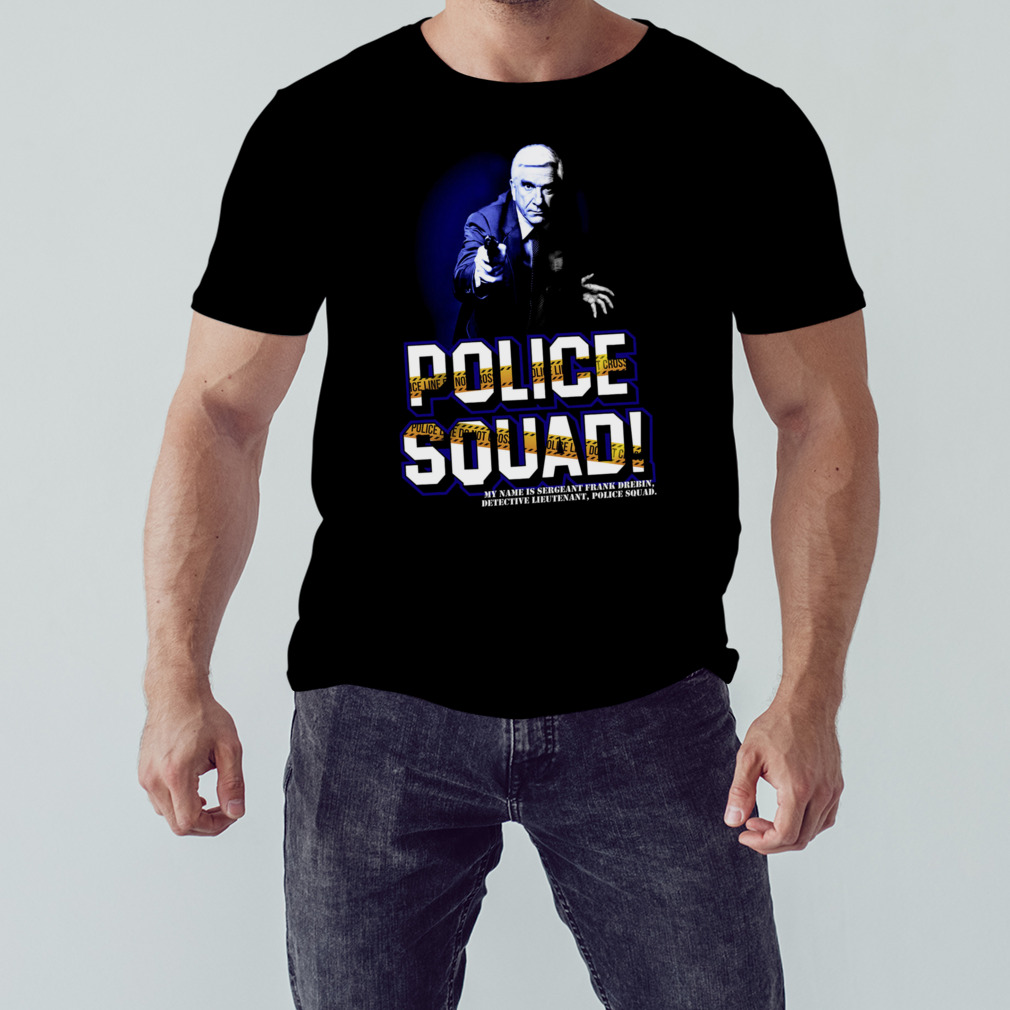 Police Squad T-Shirt