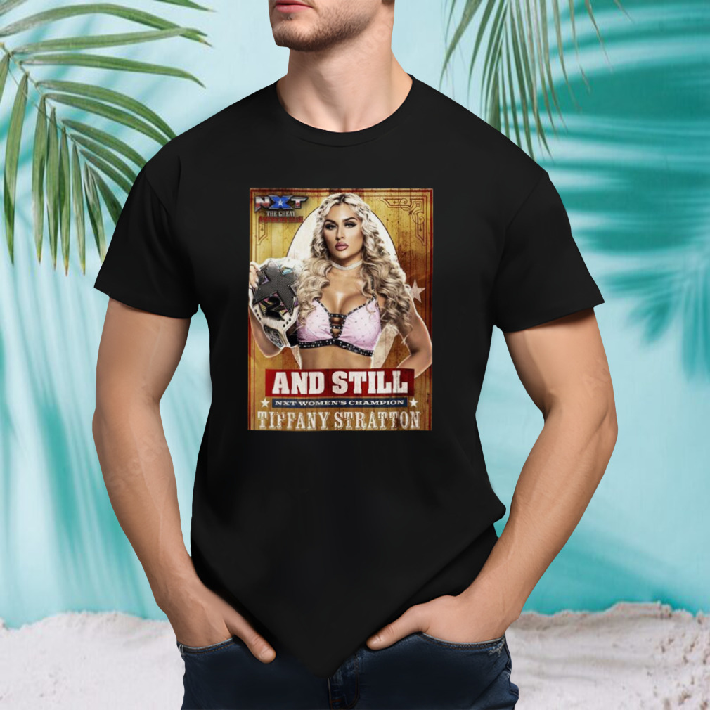 Design the great American bash and still nxt women’s champion tiffany stratton poster shirt