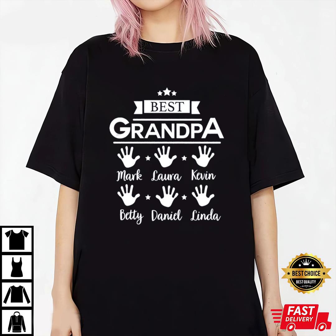 Best Grandpa Shirt, Custom Name T Shirt, Fathers Day Shirt