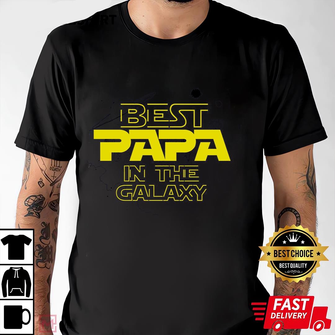 Best Papa In The Galaxy Classic T-shirt 2 Best Papa In The Galaxy Classic T-shirt