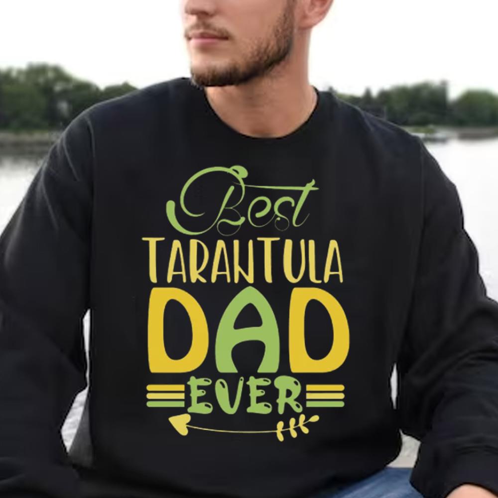 Best Tarantula Dad Ever T-shirt, Spider Dad Shirt, Gift For Dad 3 Best Tarantula Dad Ever T-shirt, Spider Dad Shirt, Gift For Dad