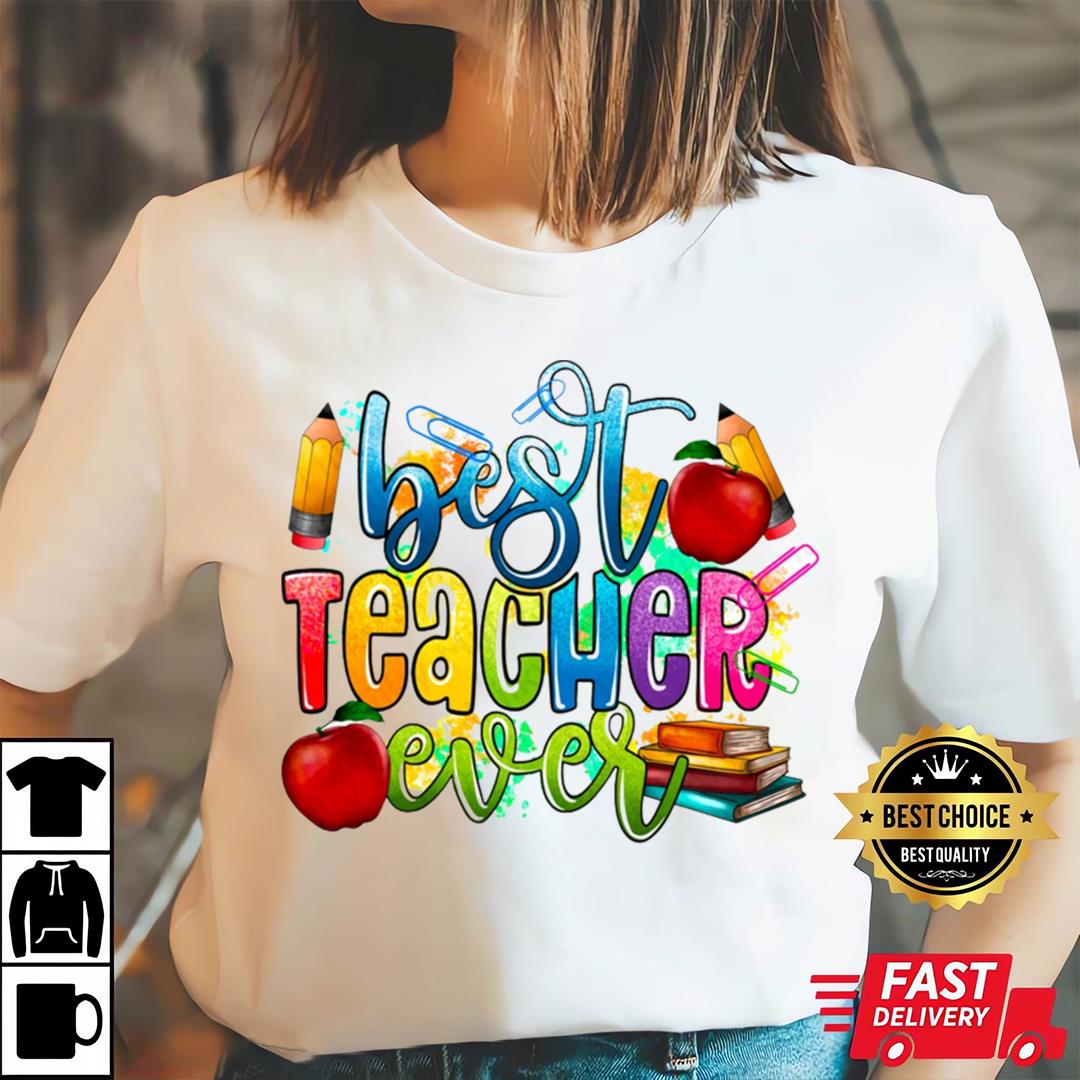 Best Teacher Ever Shirt, 100 Days Of School Shirt Boys Girls, Teacher 100 Days Of School Shirt 2 Best Teacher Ever Shirt, 100 Days Of School Shirt Boys Girls, Teacher 100 Days Of School Shirt