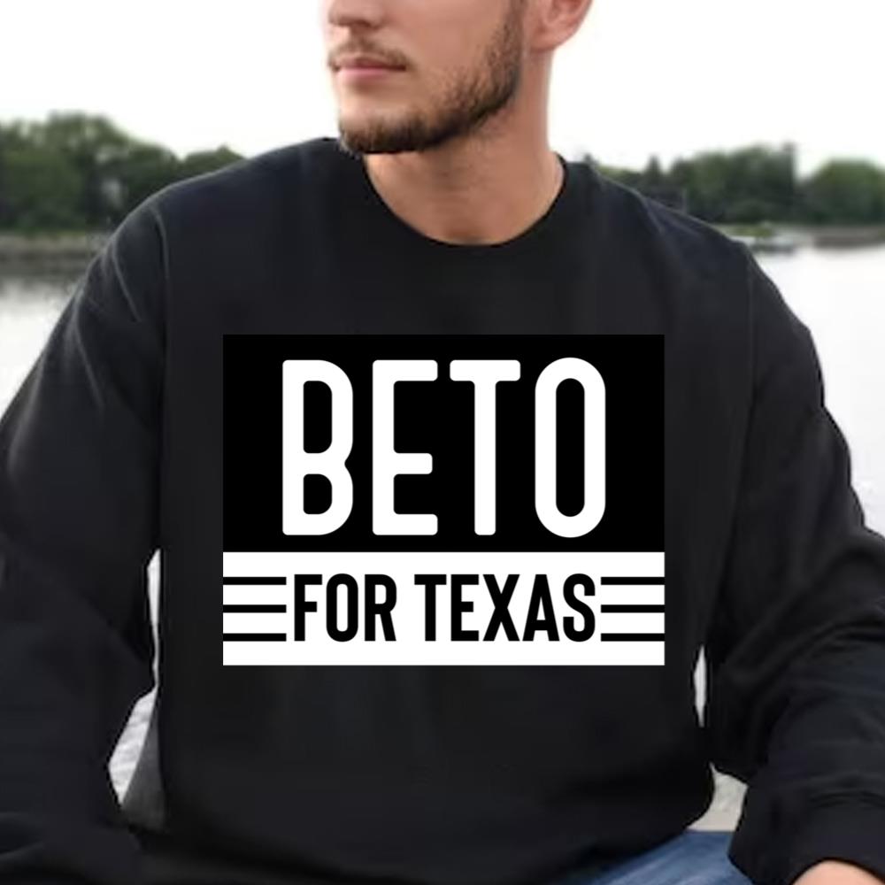 Beto For Texas Shirt Essential Classic 3 Beto For Texas Shirt Essential Classic