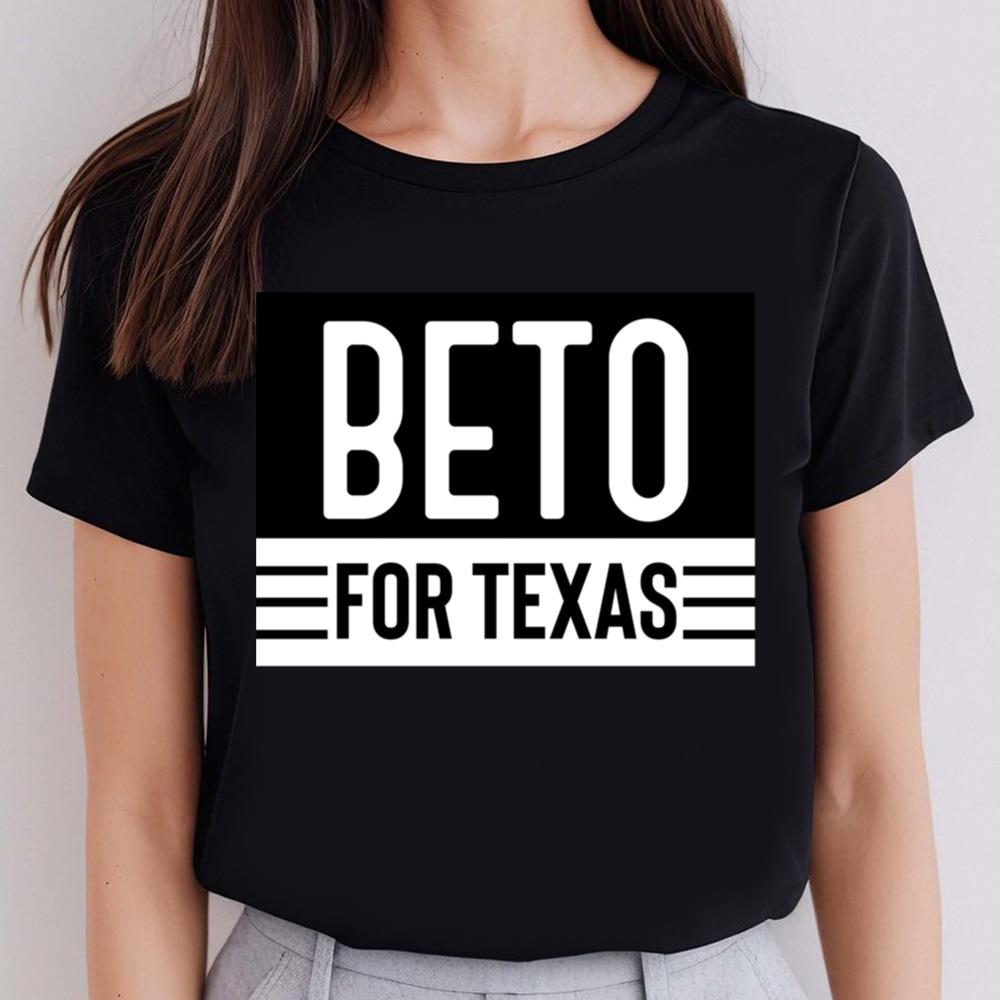 Beto For Texas Shirt Essential Classic 2 Beto For Texas Shirt Essential Classic