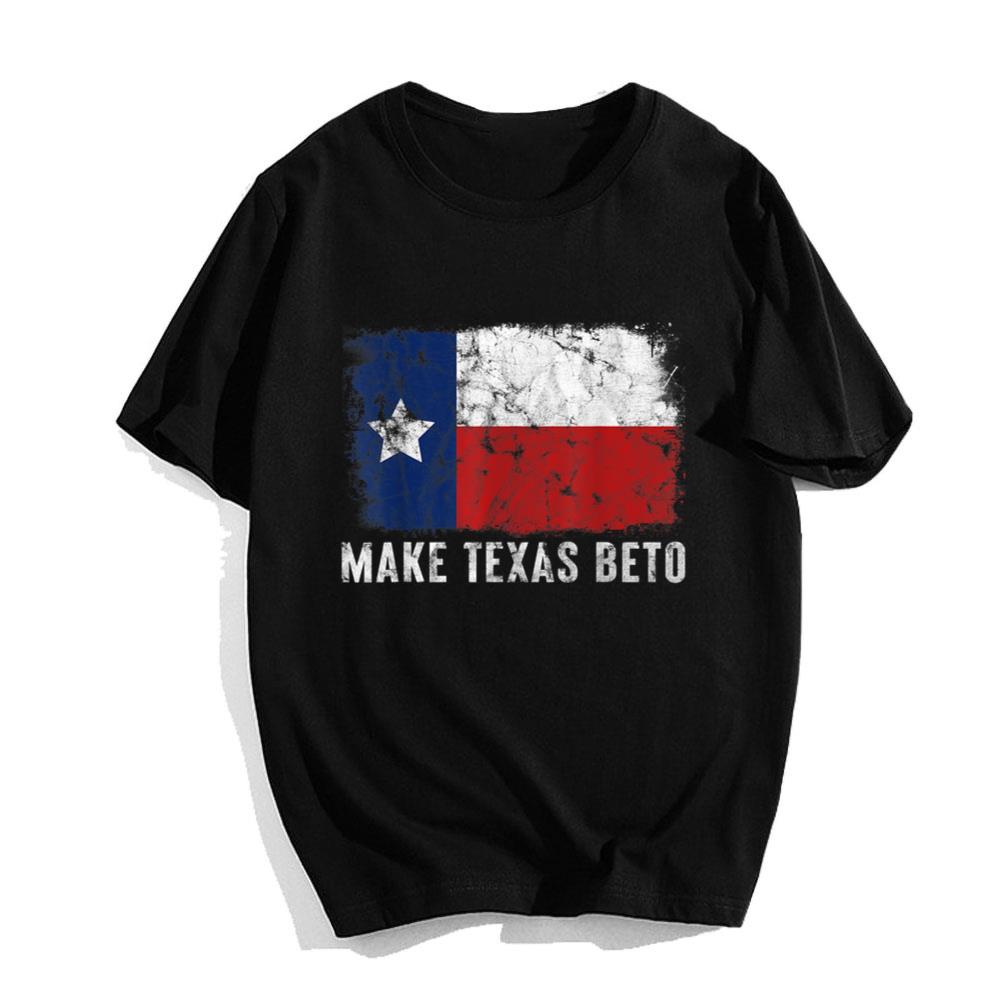 Beto For Texas Shirt Make Texas Beto, 2022 O_Rourke For Governor 1 Beto For Texas Shirt Make Texas Beto, 2022 O_Rourke For Governor