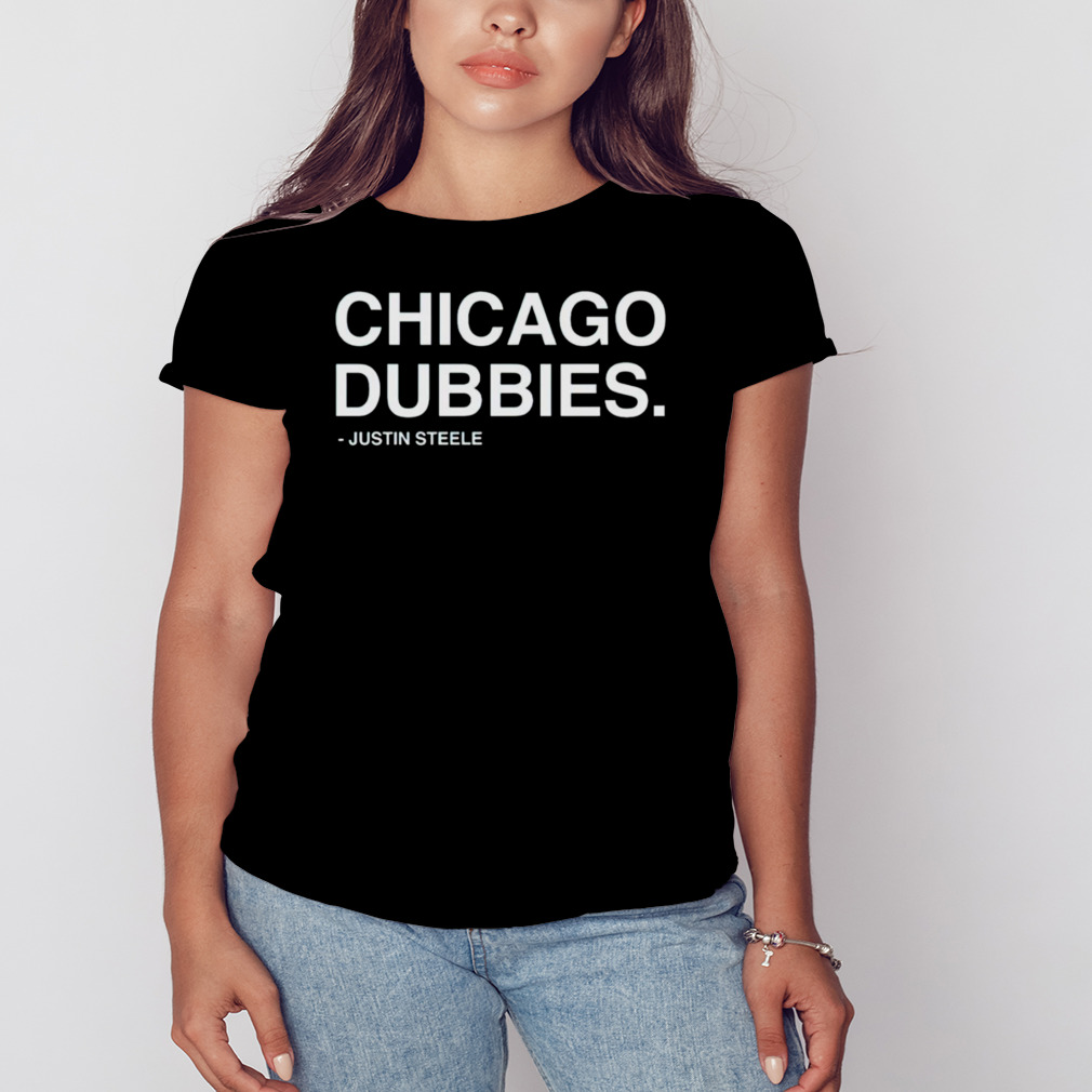 Chicago dubbies justin steele shirt 2 Women's tshirt