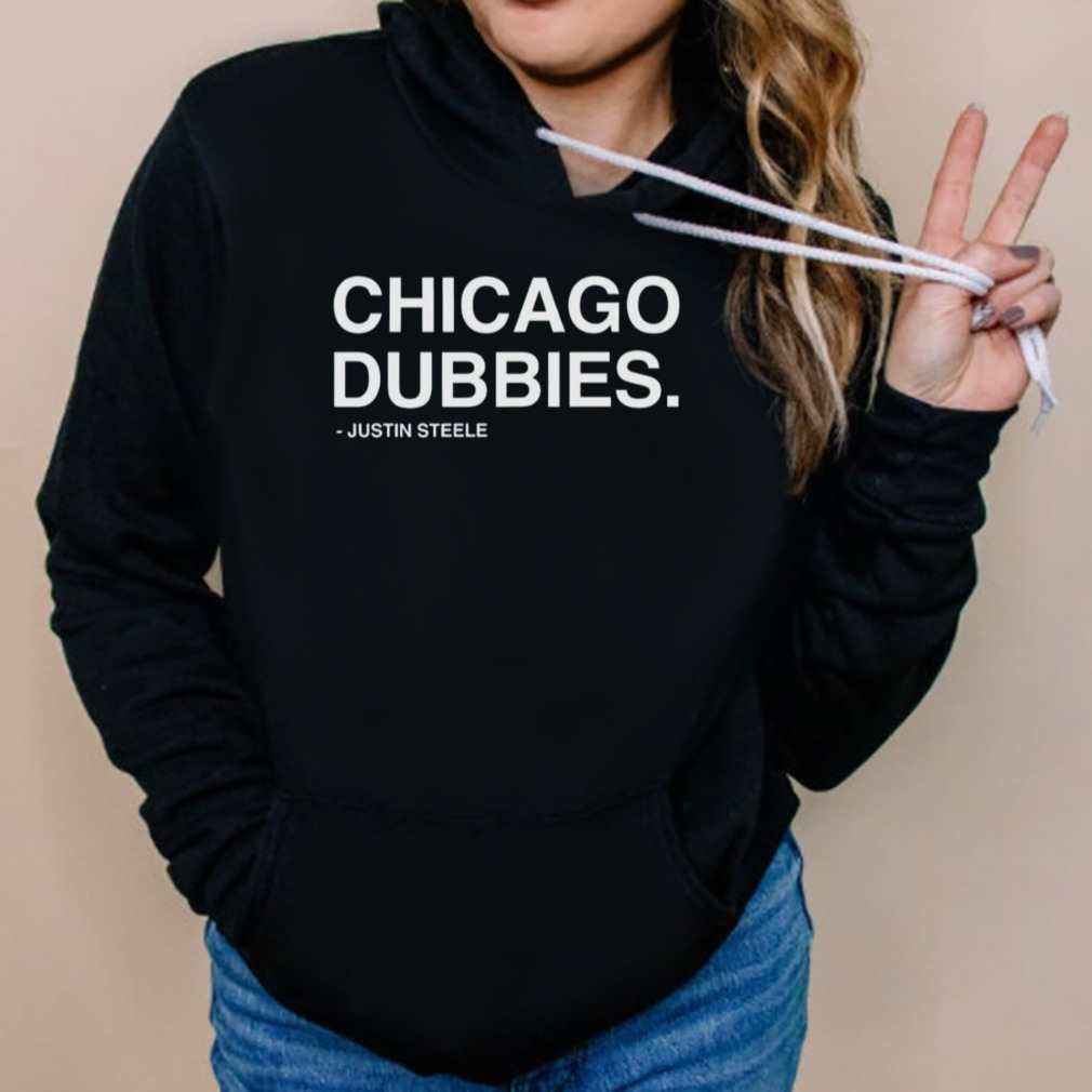 Chicago dubbies justin steele shirt 5 Hoodies