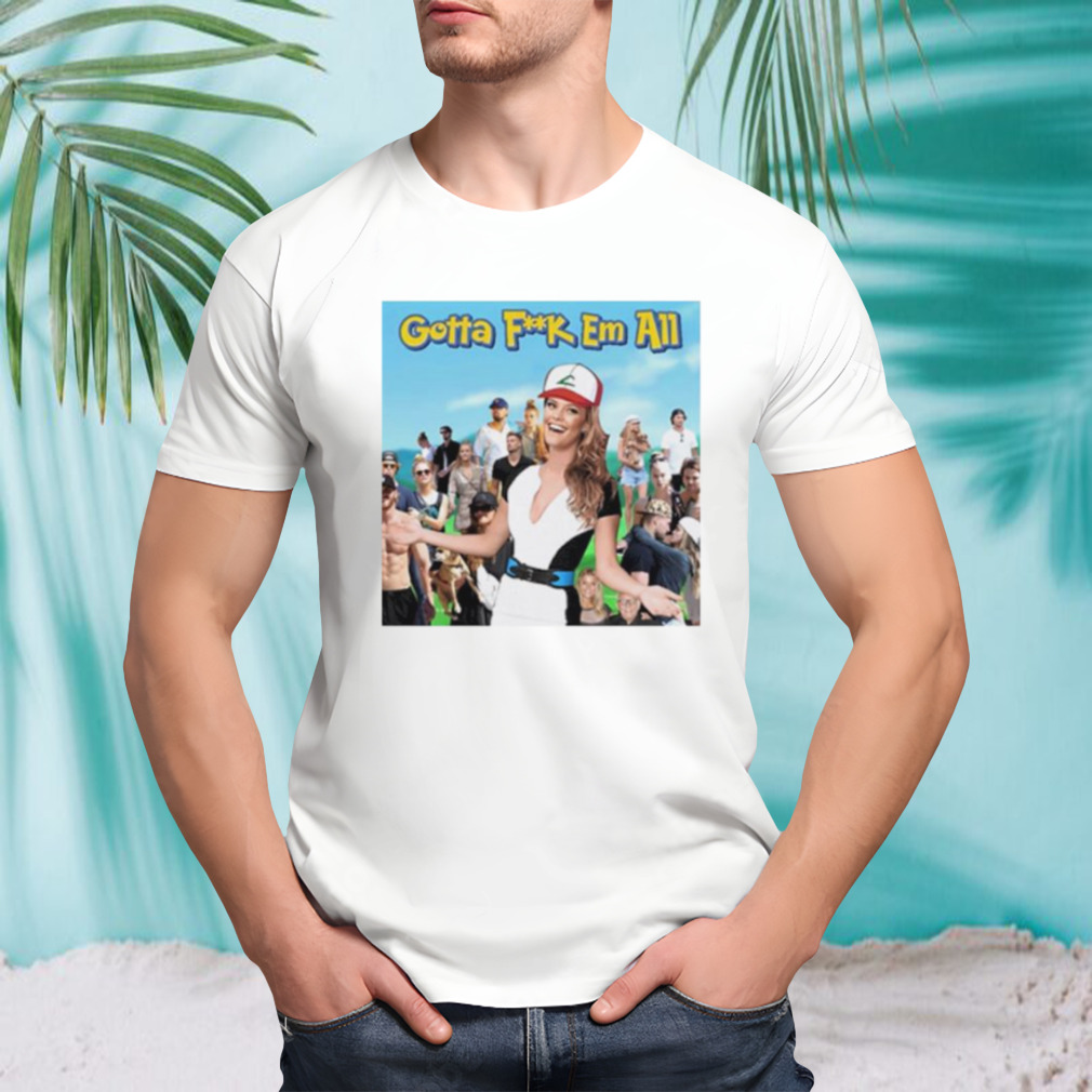 Dillon Danis gotta fuck em all shirt