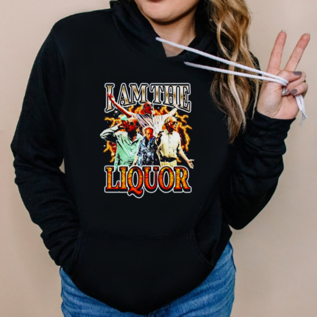 Jim Lahey i am the Liquor shirt 5 Hoodies