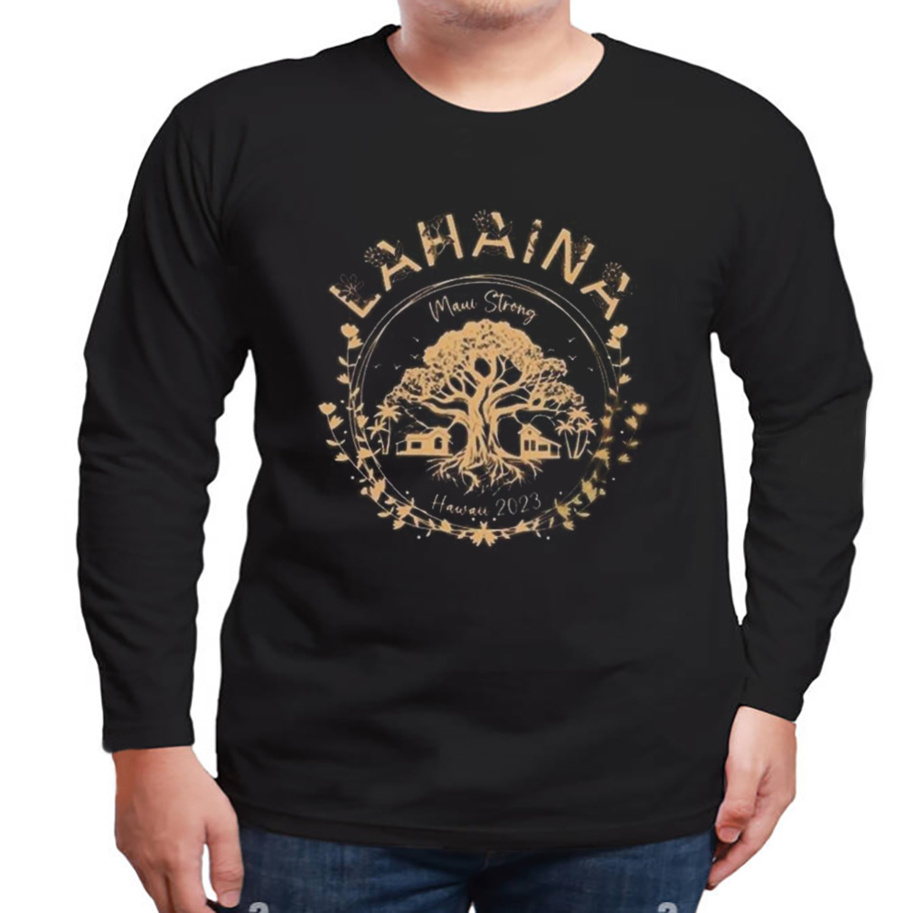 Lahaina Strong Supporting Hawaii 2023 Fire Victims T-shirt 3 Longsleeve tshirt