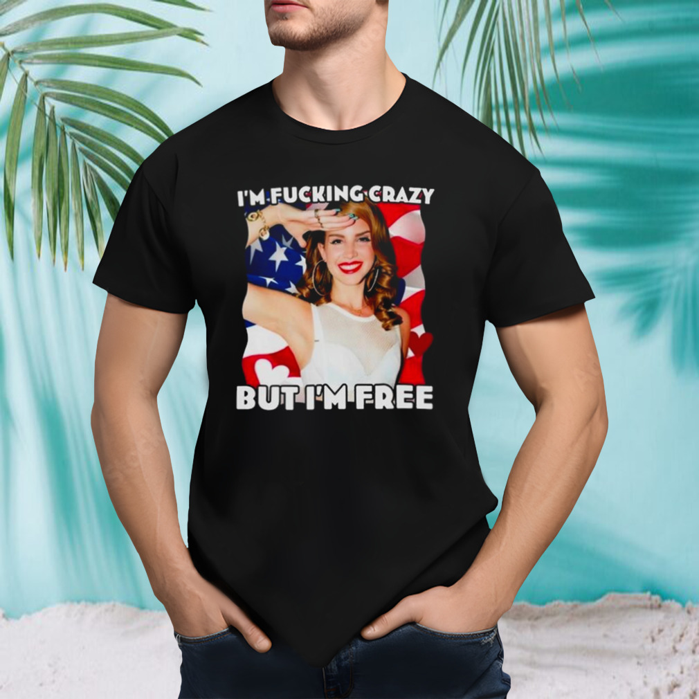 Bejeweled Stickers I’m Fucking Crazy But Im Free Lana Del Rey T-shirt