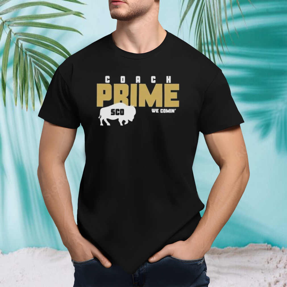 Colorado Buffaloes Coach Prime We Comin’ 2023 Shirt