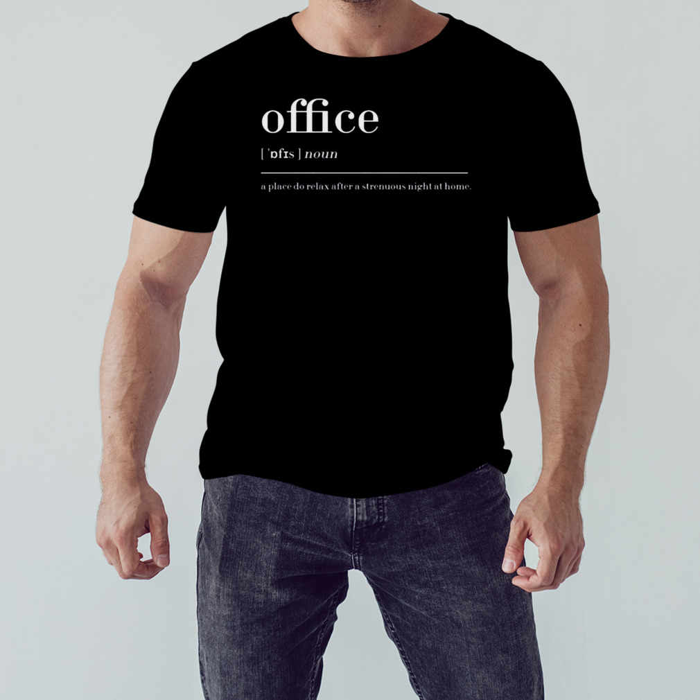 Office Funny Definition shirt