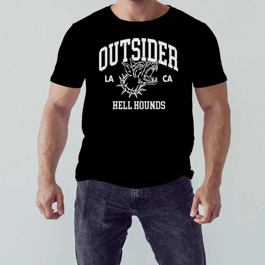 Outsider hell hounds la ca T-shir