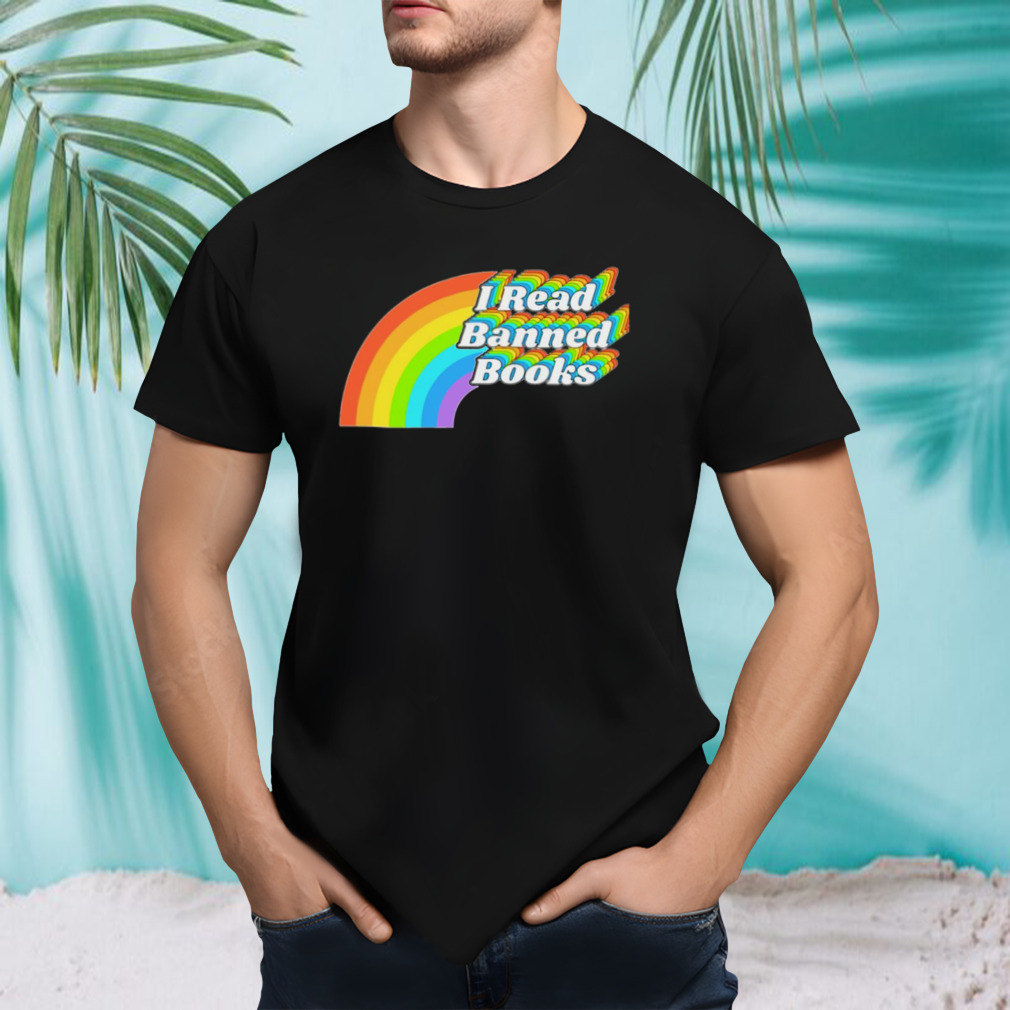 I Read Banned Books shirt