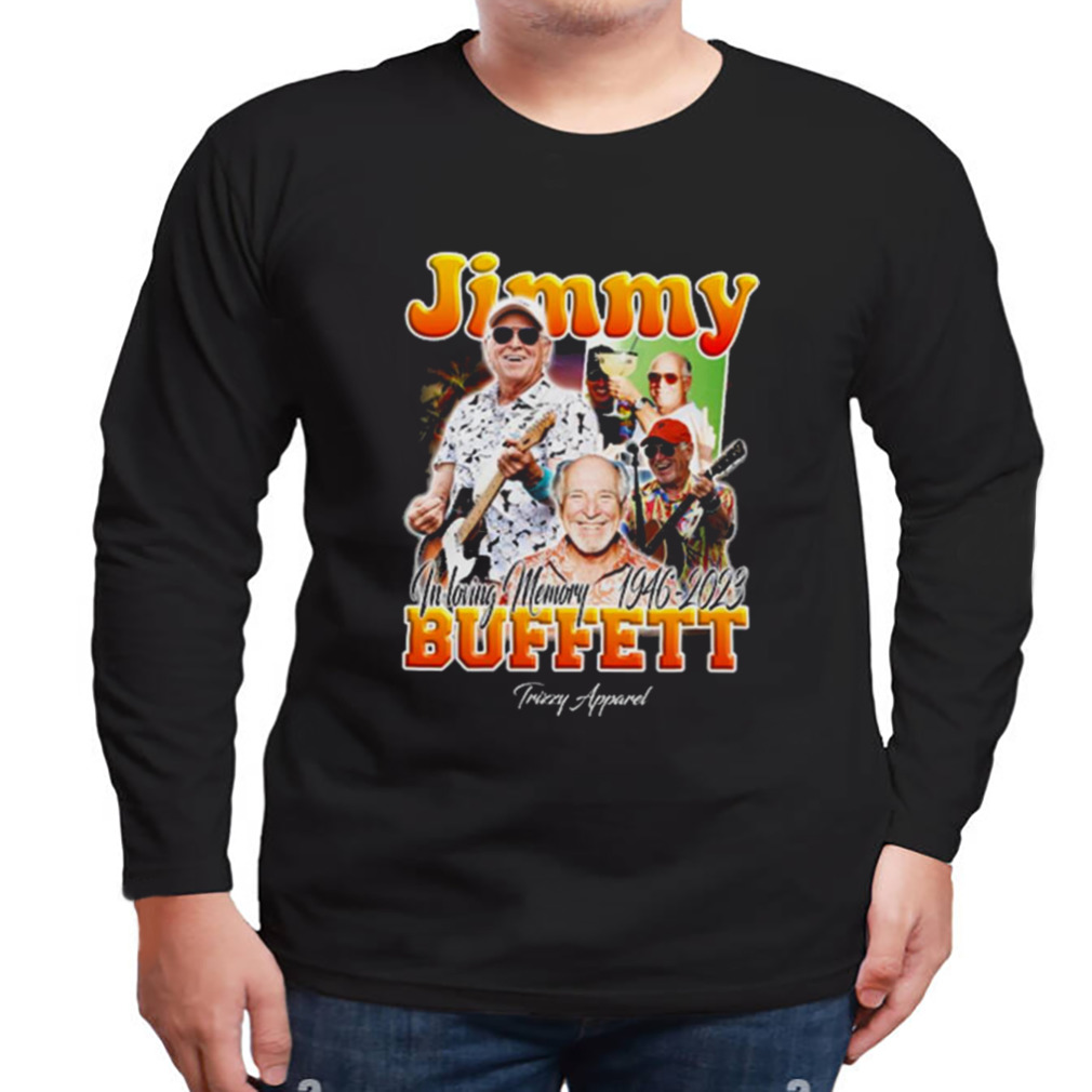 Jimmy Buffett Memorial In Loving Memory 1946 2023 Graphic T-shirt 3 Longsleeve tshirt