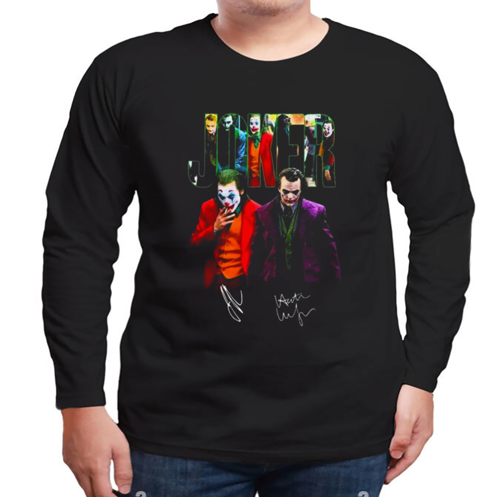 Joker The Comedian And The Anarchist Signatures 2023 T-Shirt 3 Longsleeve tshirt