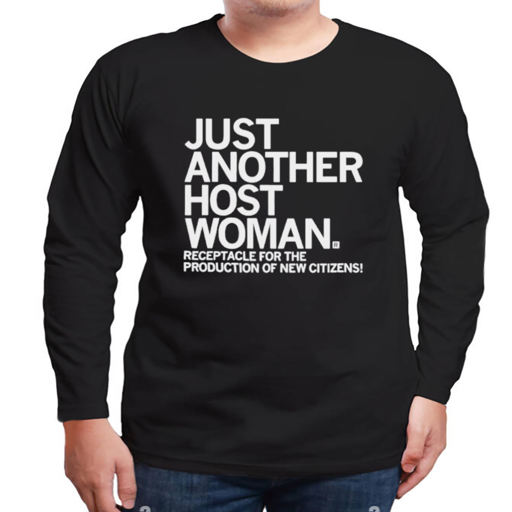 Just another host woman shirt 3 Longsleeve tshirt
