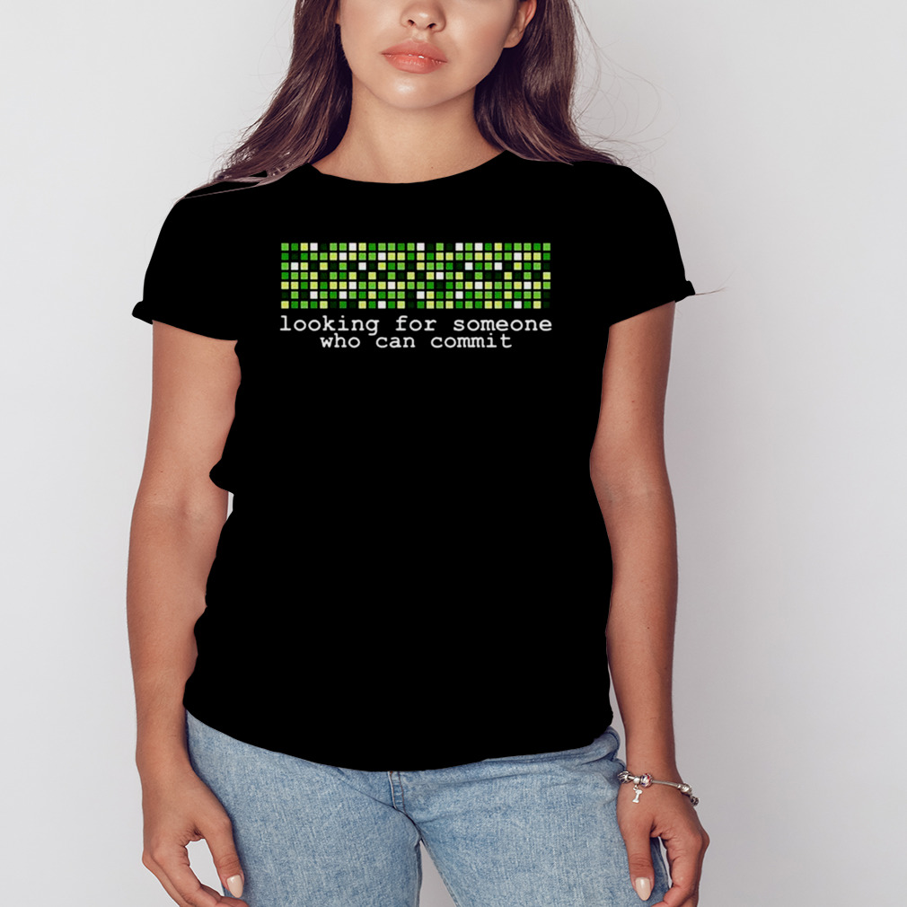 Madison Kanna Looking For Someone Who Can Commit T-Shirt 2 Women's tshirt