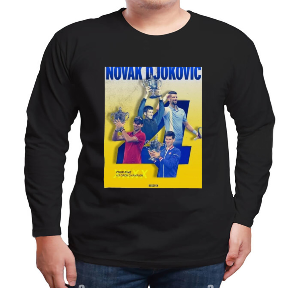 Novak Djokovic Four-Time US Open Champion 2023 Shirt 3 Longsleeve tshirt
