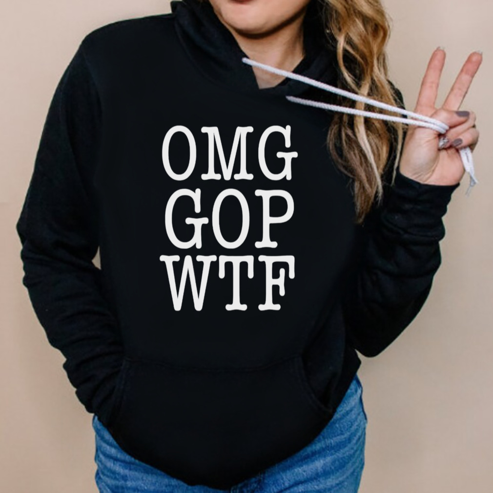 OMG gop wtf shirt 5 Hoodies