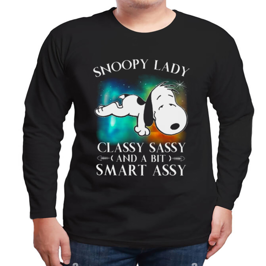 Snoopy lady classy sassy and a bit smart assy shirt 3 Longsleeve tshirt
