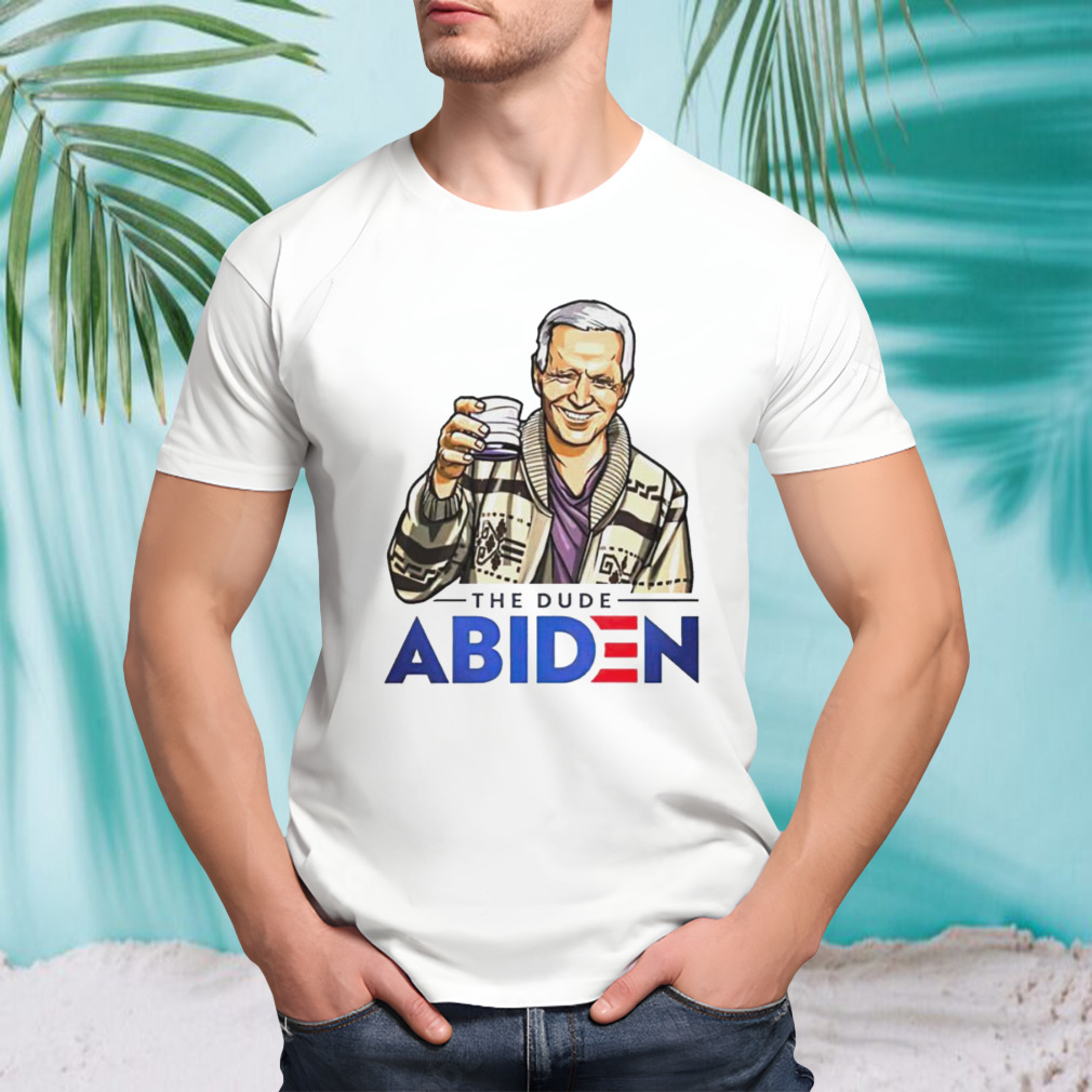 The Dude Abiden shirt