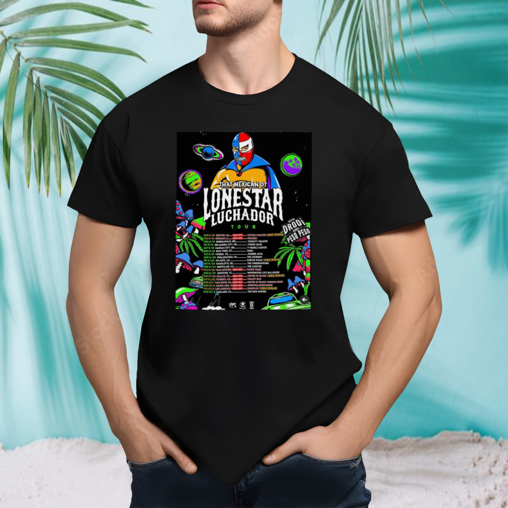 That mexican ot Lonestar Luchador Tour 2023 Poster Shirt