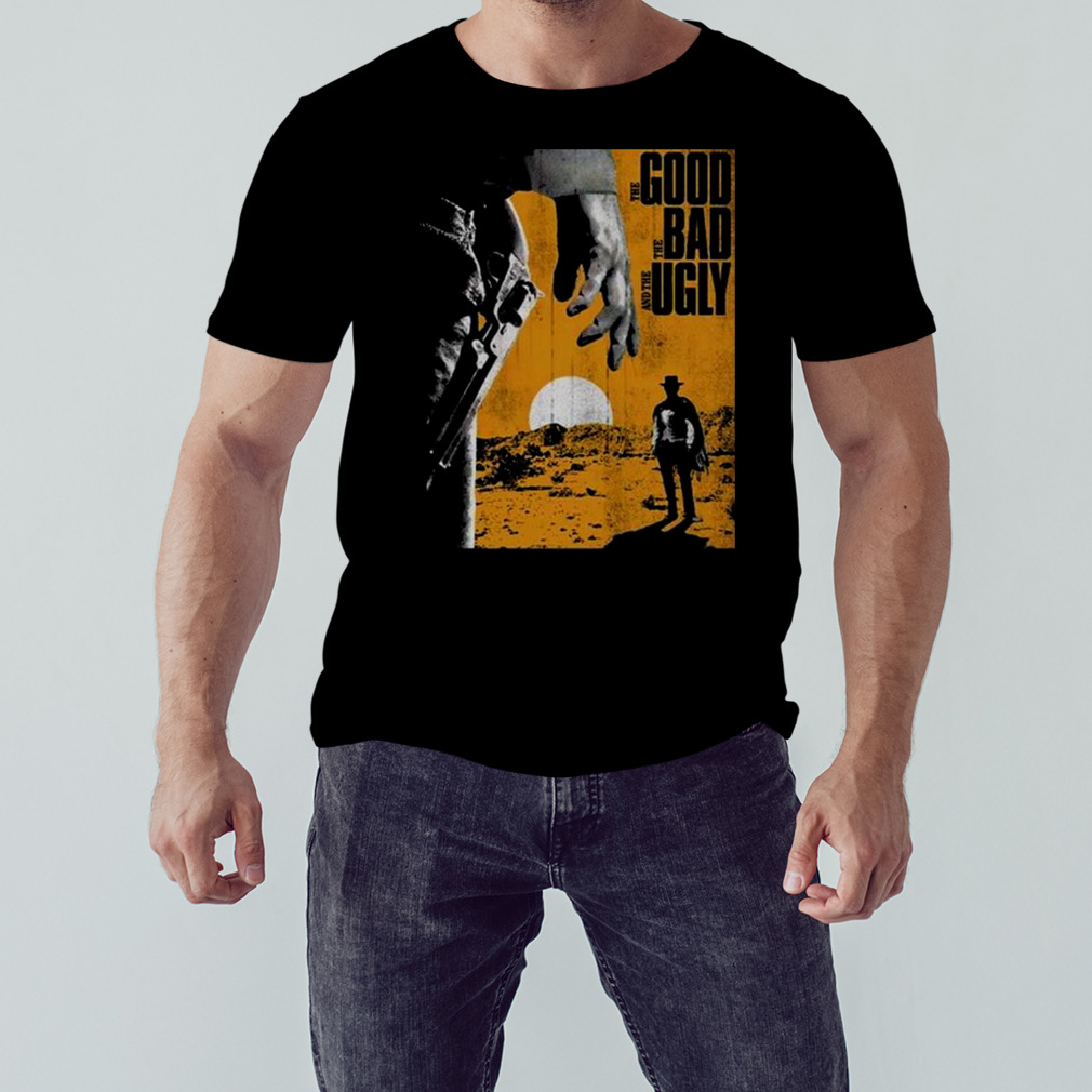 The Good The Bad And The Ugly T-shirt