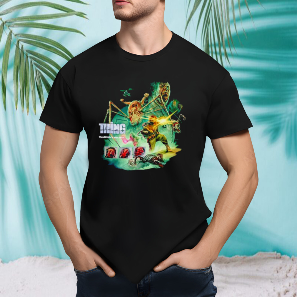 The thing the ultimate in alien terror shirt