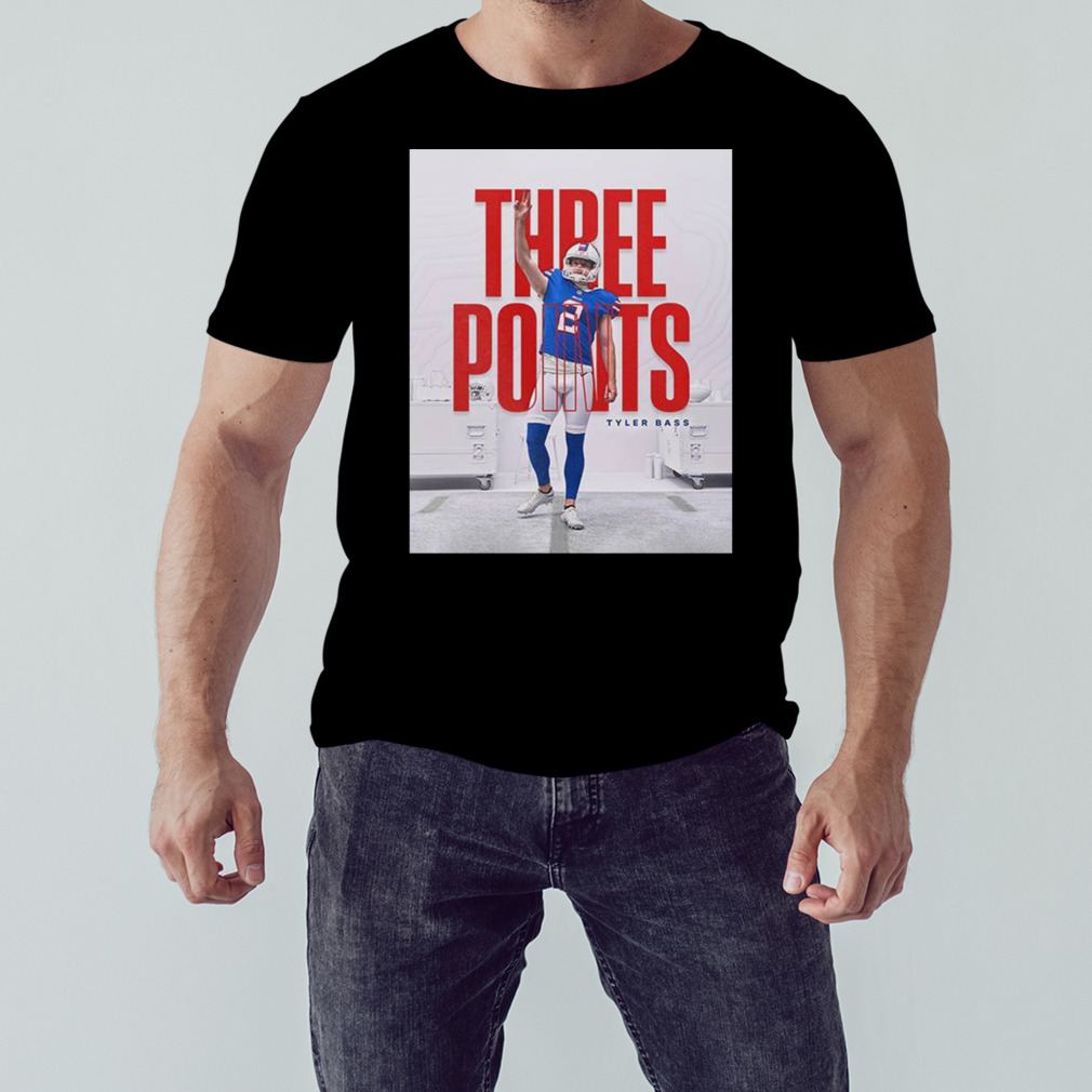 Three Points For Tyler Bass Buffalo Bills vs New York Jets T-Shirt