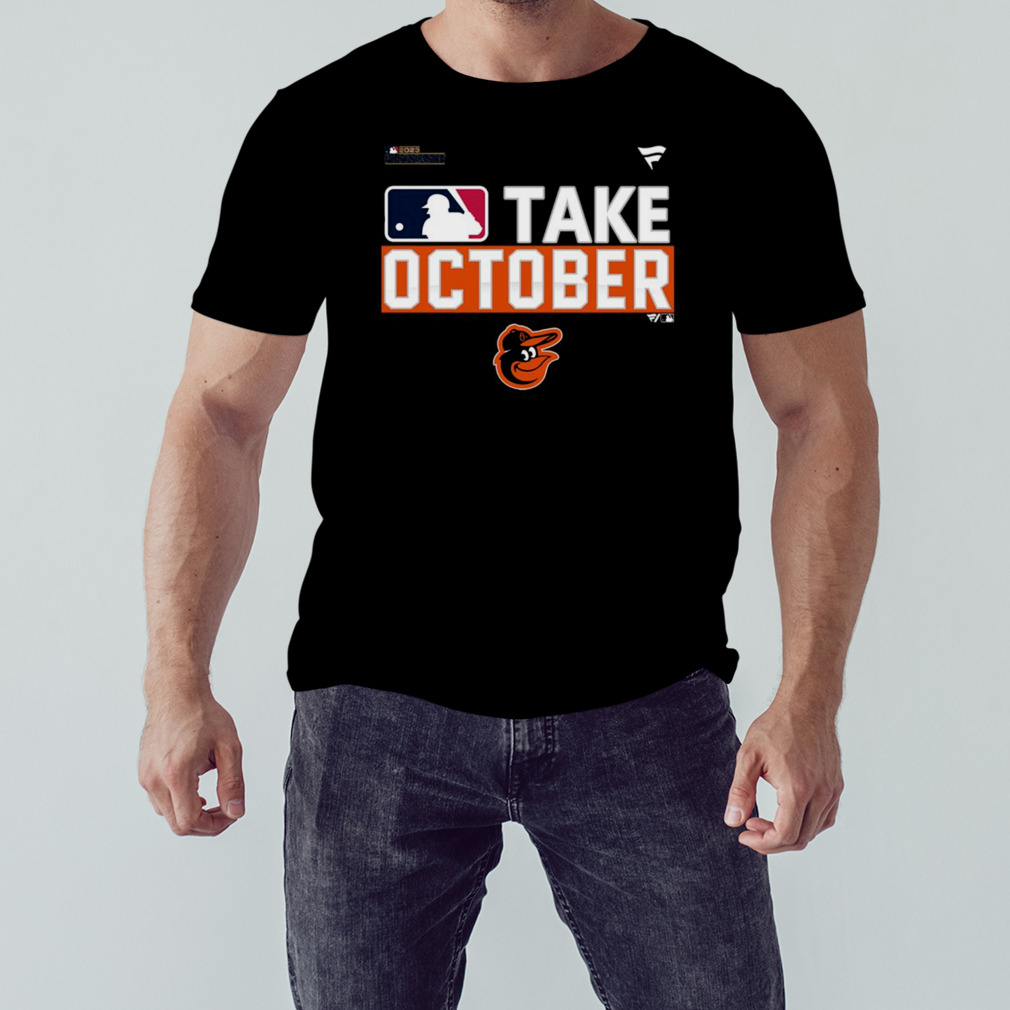 Baltimore Orioles Take October Playoffs Postseason 2023 Shirt - Shibtee  Clothing