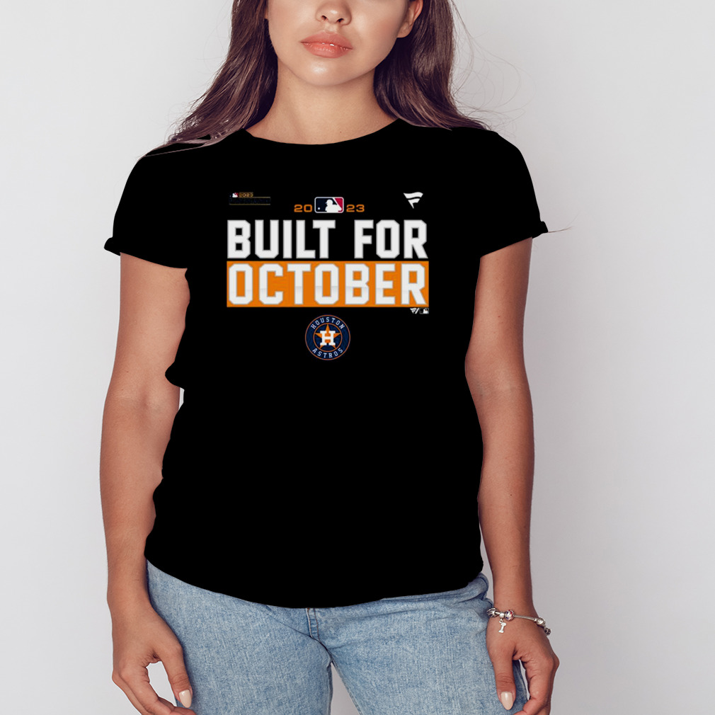 Houston Astros Built For October 2023 Postseason Shirt