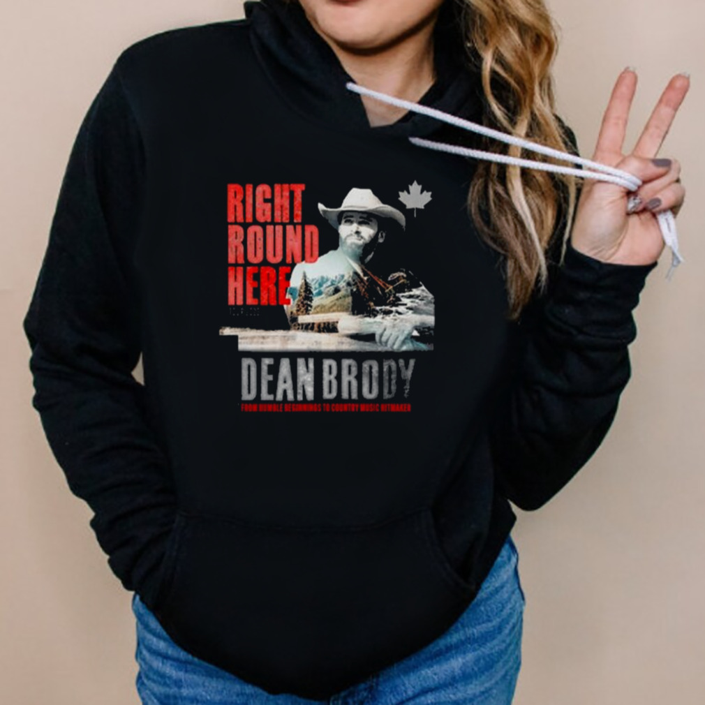 Dean Brody Right Round Here Tour Dates 2023 T-Shirt 5 Hoodies