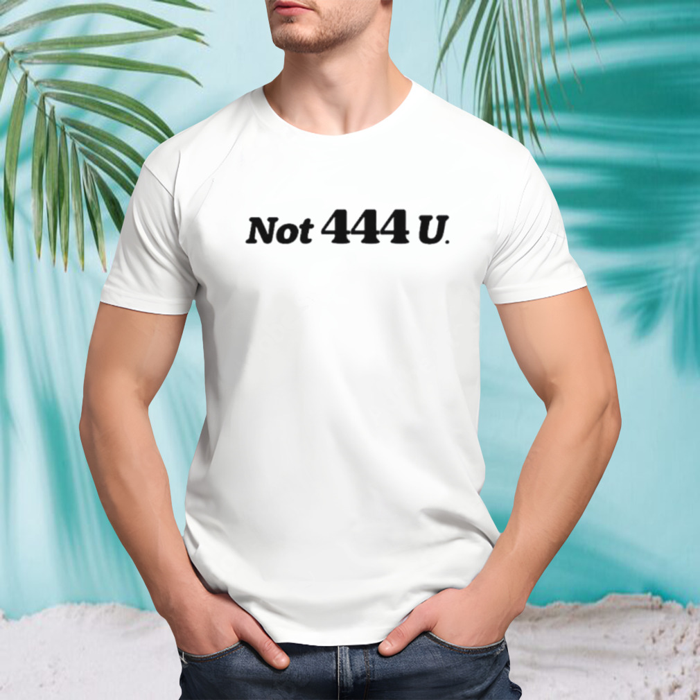 Not 444 U Classic shirt