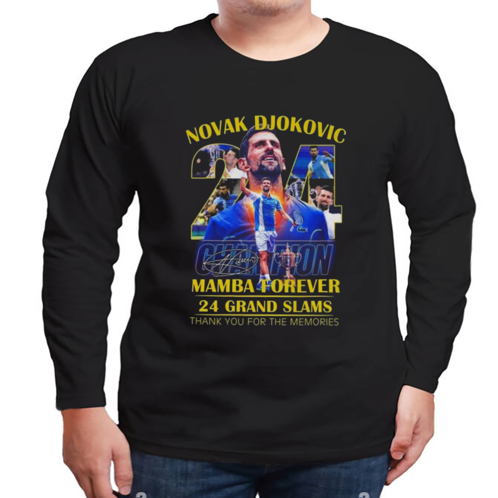 Novak Djokovic Champion Mamba Forever 24 Grand Slams Signature Thank You For The Memories Signature T-shirt 3 Longsleeve tshirt