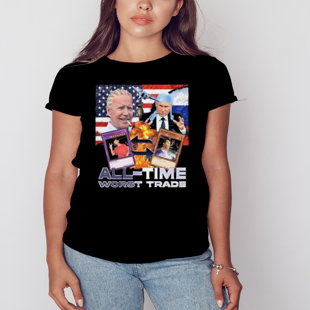Vodka Biden Putin All Time Worst Trade Shirt 2 Women's tshirt